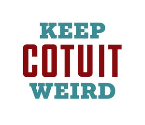 Keep Cotuit Weird
